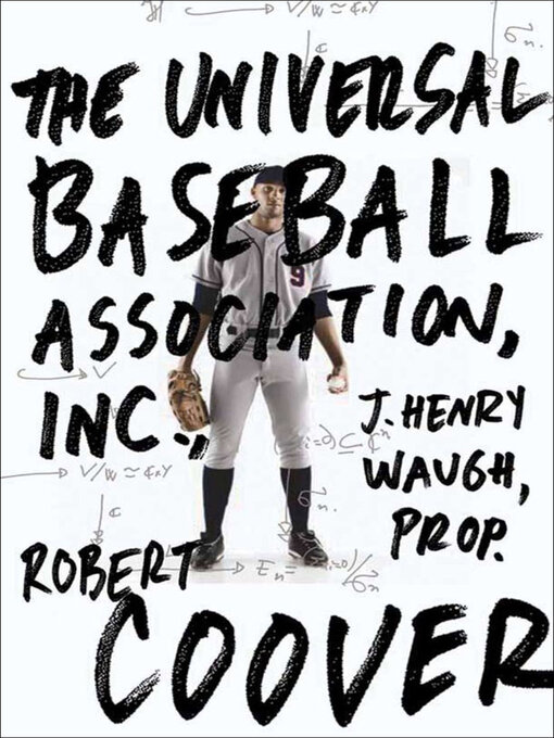 Title details for The Universal Baseball Association, Inc. by Robert Coover - Available